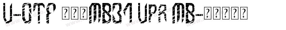U-OTF 見出ゴMB31 Upr MB字体转换